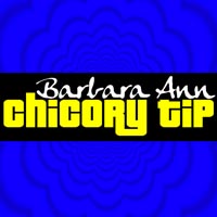 Chicory Tip — Best Of